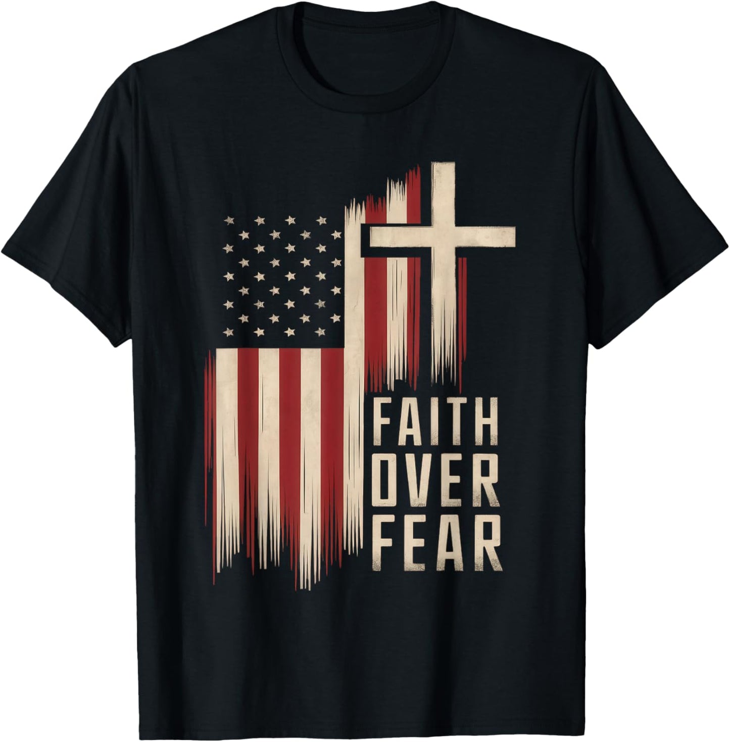 Faith Flags & USA Christian Collection Wear Christian Faith Over Fear T-Shirt - T-Shirt | Black