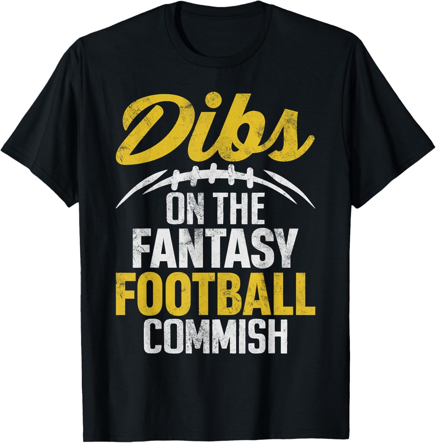 Dibs On The Fantasy Football Commish Funny FFL Champion T-Shirt - T-Shirt | Black