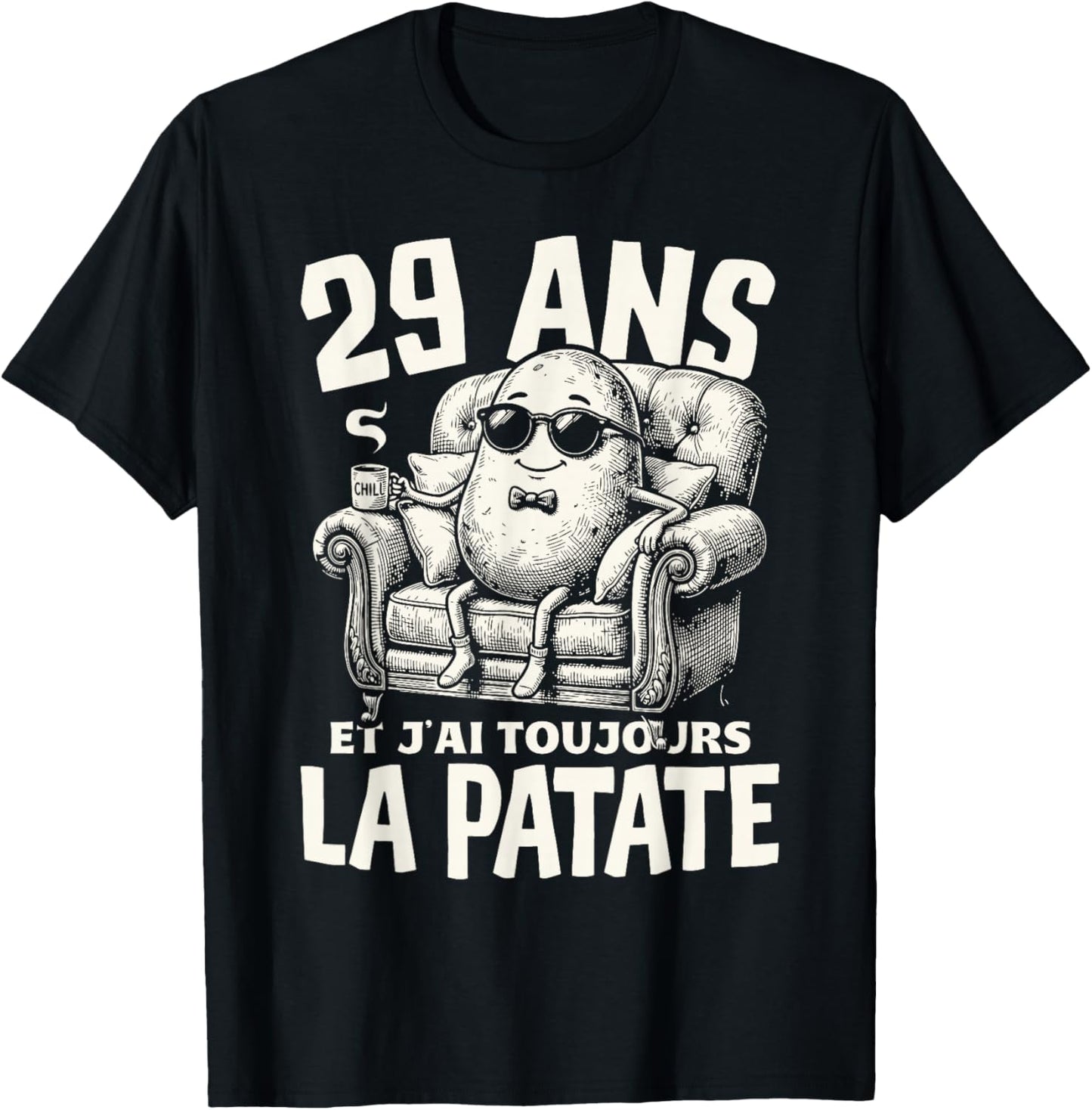 Humour La patate Cadeau Anniv 29 Ans Déco 29eme Anniversaire T-Shirt - T-Shirt | Black