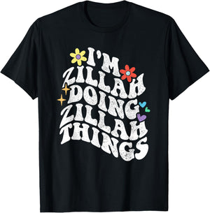 Retro Groovy Im Zillah Doing Zillah Things Funny Mother's T-Shirt - T-Shirt | Black