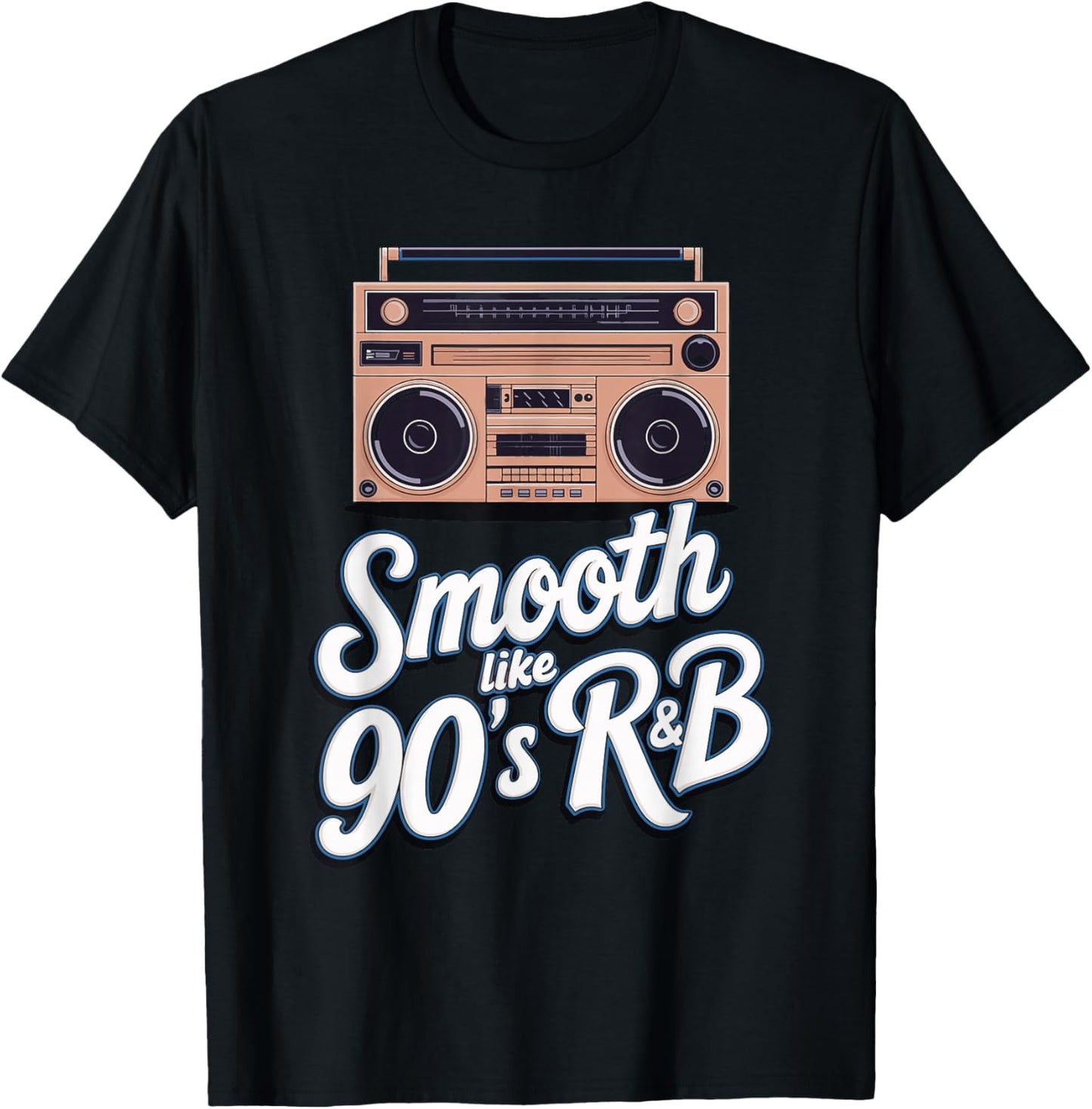 Smooth Like 90's R&B T-Shirt - T-Shirt | Black