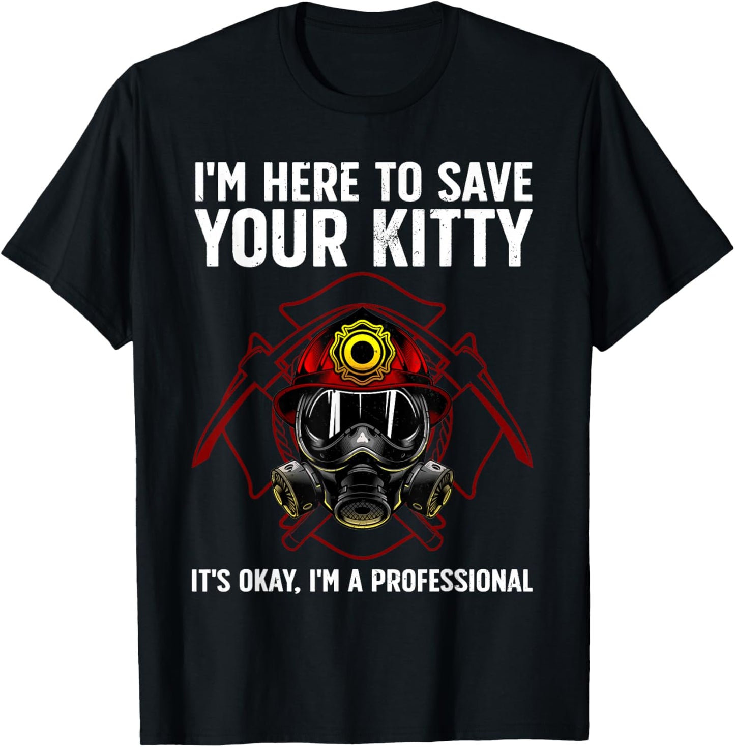 Funny Firefighter Art Women Fireman Gag Fire Fighter T-Shirt - T-Shirt | Black