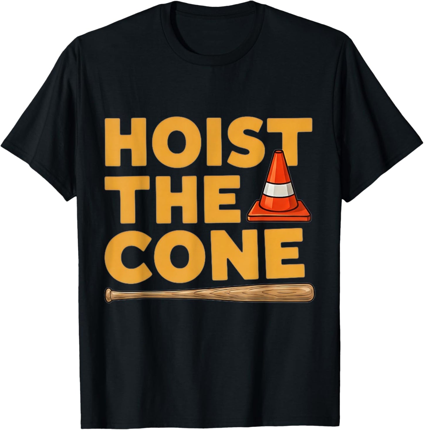 Hoist The Cone Funny Humor T-Shirt - T-Shirt | Black