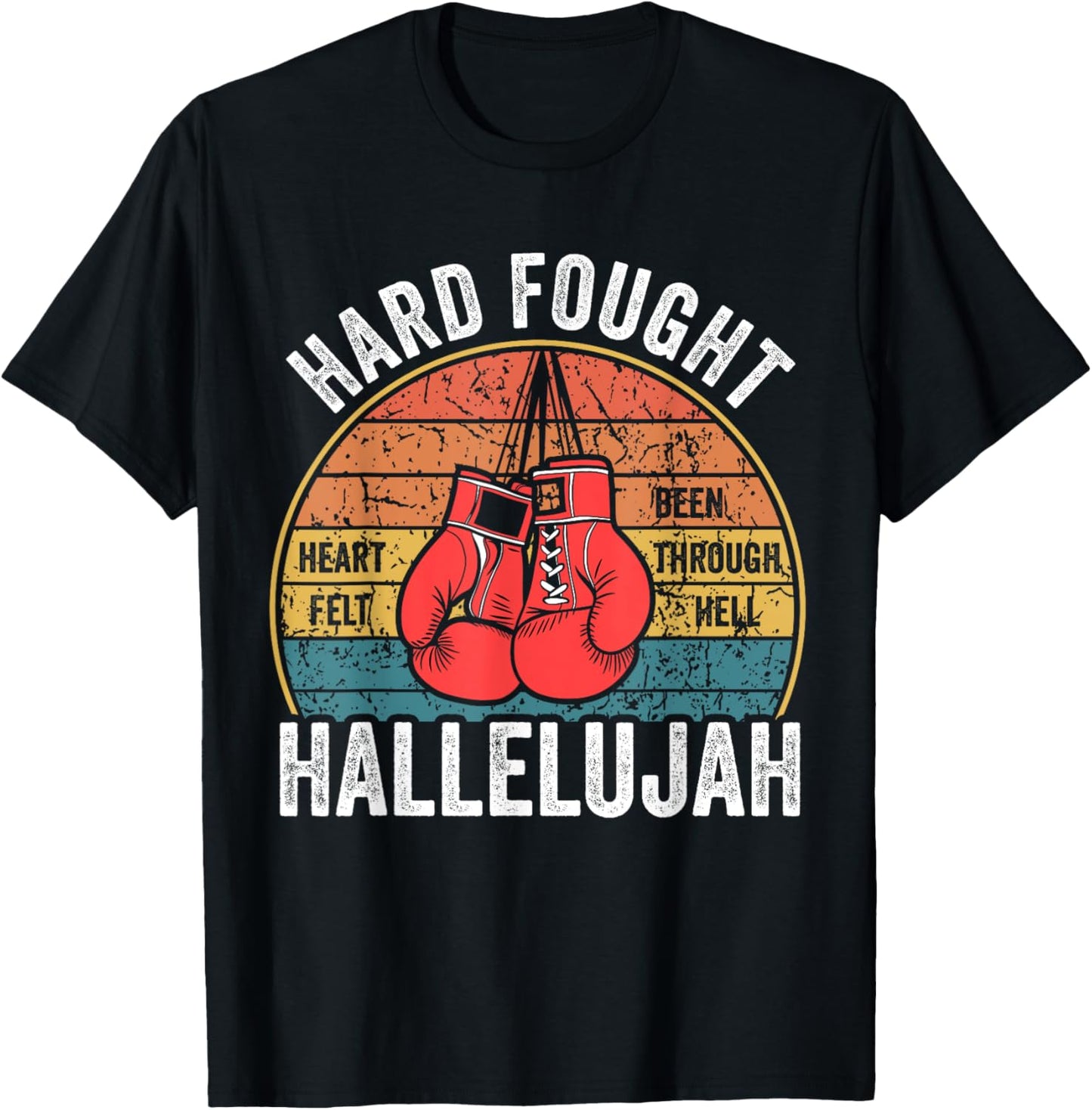 Hard Fought Been Through Hell Hallelujah Vintage Boxer T-Shirt - T-Shirt | Black