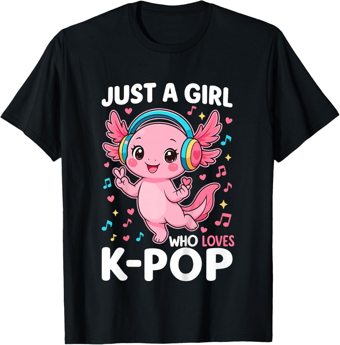 Just a Girl who Loves K-Pop Axolotl T-Shirt - T-Shirt | Black