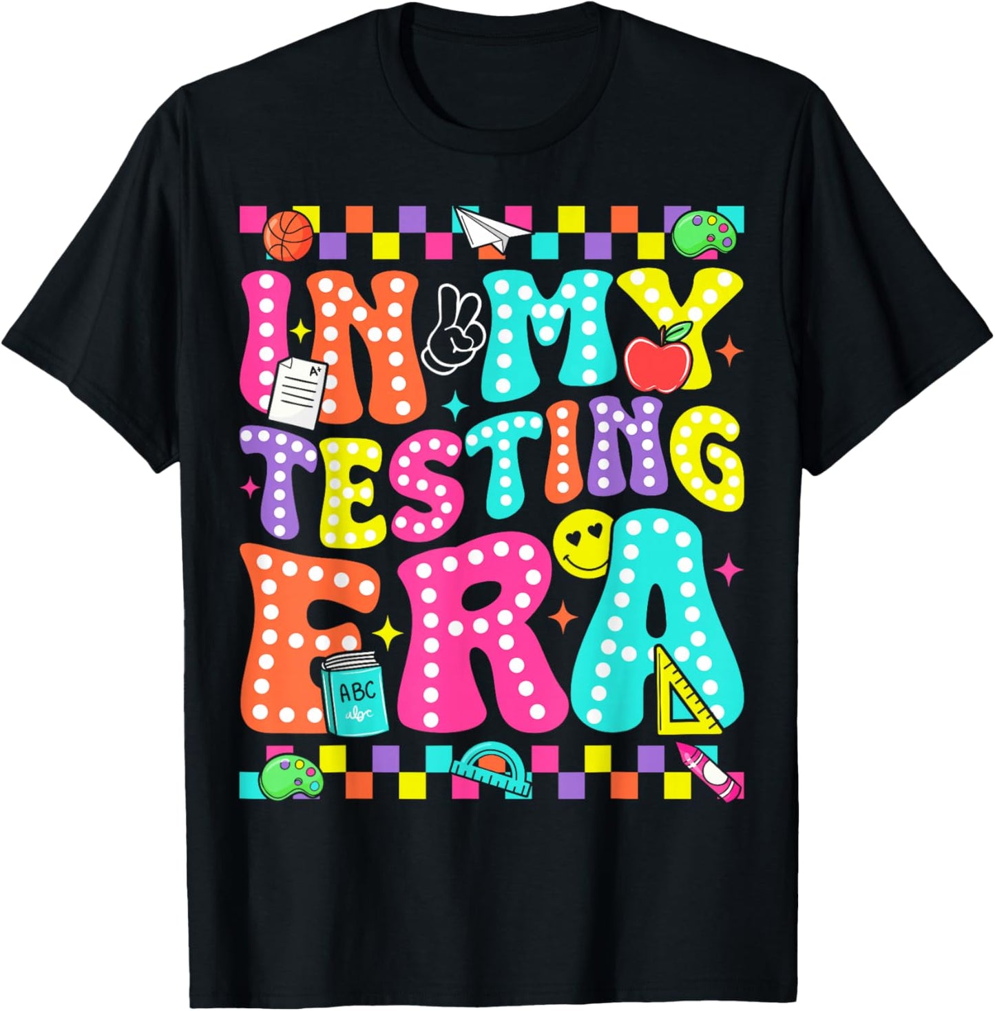 Groovy In My Testing Era Testing Day Teacher Test Day T-Shirt - T-Shirt | Black