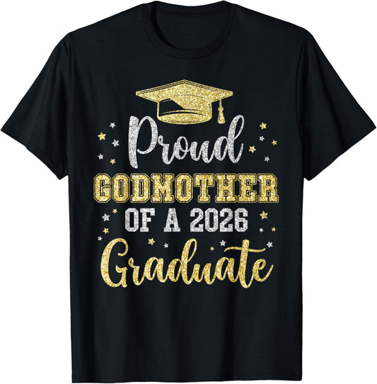 Proud Godmother of A 2026 Graduate Class of 2026 Senior T-Shirt - T-Shirt | Black