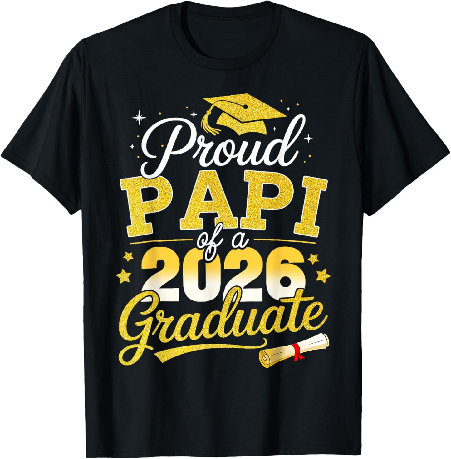 Proud Papi of A 2026 Graduate Senior Class of 2026 T-Shirt - T-Shirt | Black