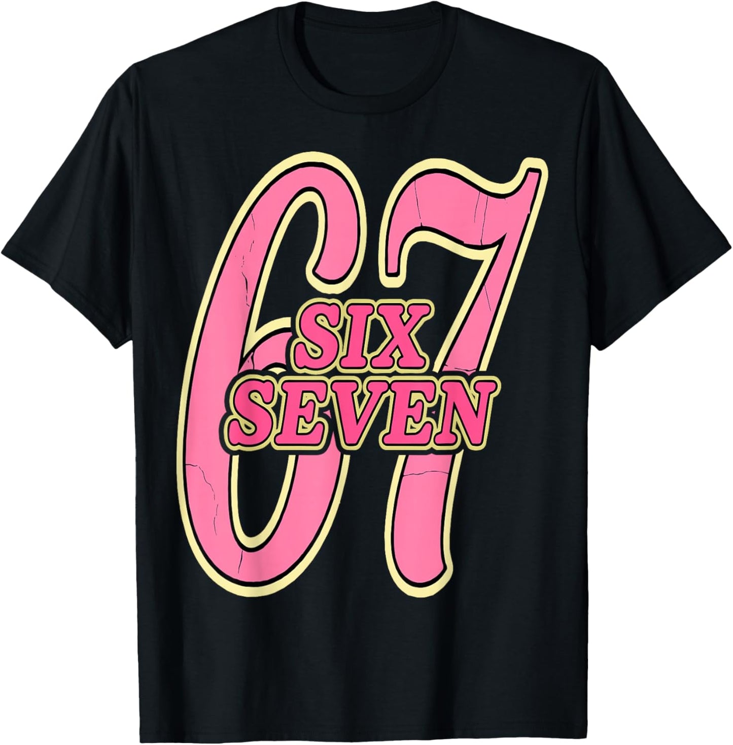 Funny Six Seven 67 Meme 6 7 Numbers T-Shirt - T-Shirt | Black