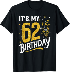 It's My 62nd Birthday 62 Years Old Gifts Women T-Shirt - T-Shirt | Black