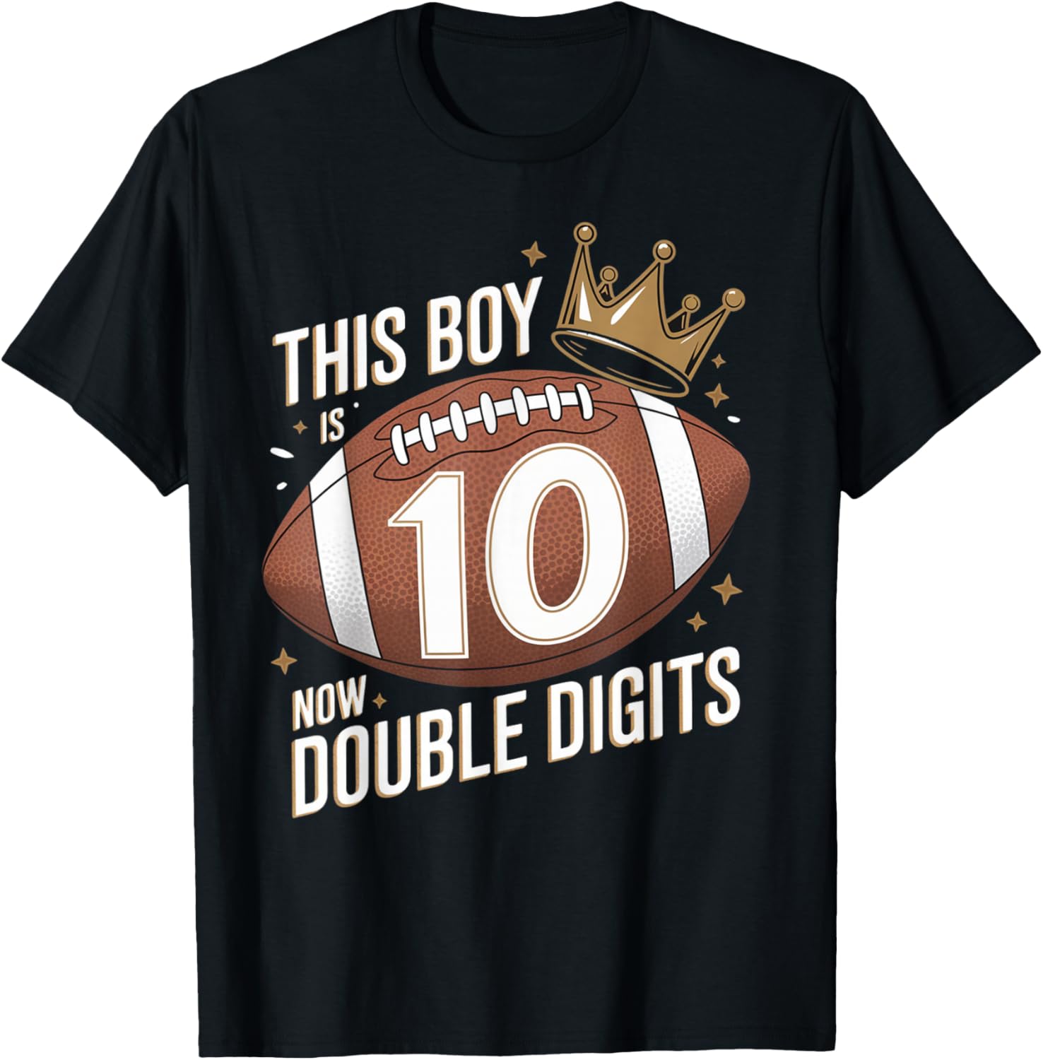 This Boy Is Now Double Digits 10th Birthday Kids Football 10 T-Shirt - T-Shirt | Black