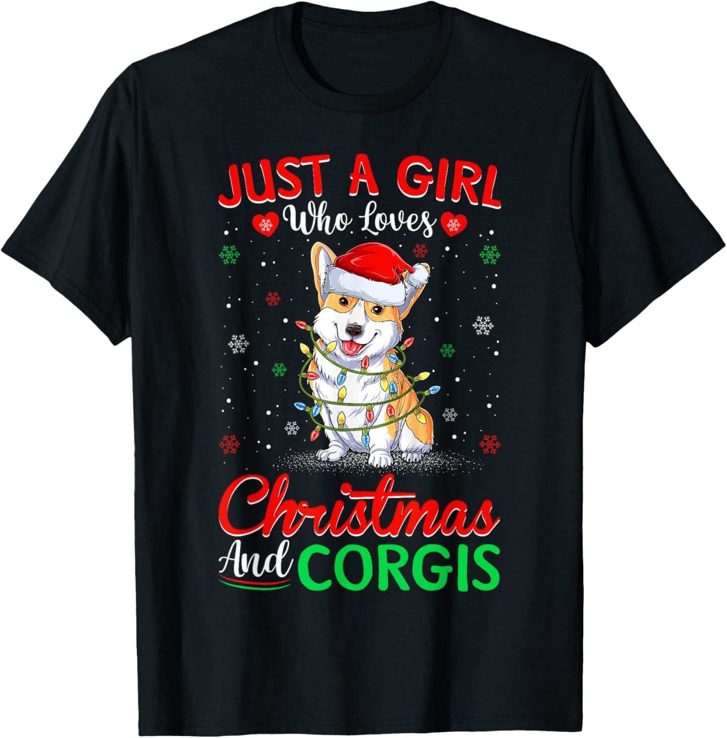 Just A Girl Who Loves Christmas And Corgis Lighting Xmas T-Shirt - T-Shirt | Black