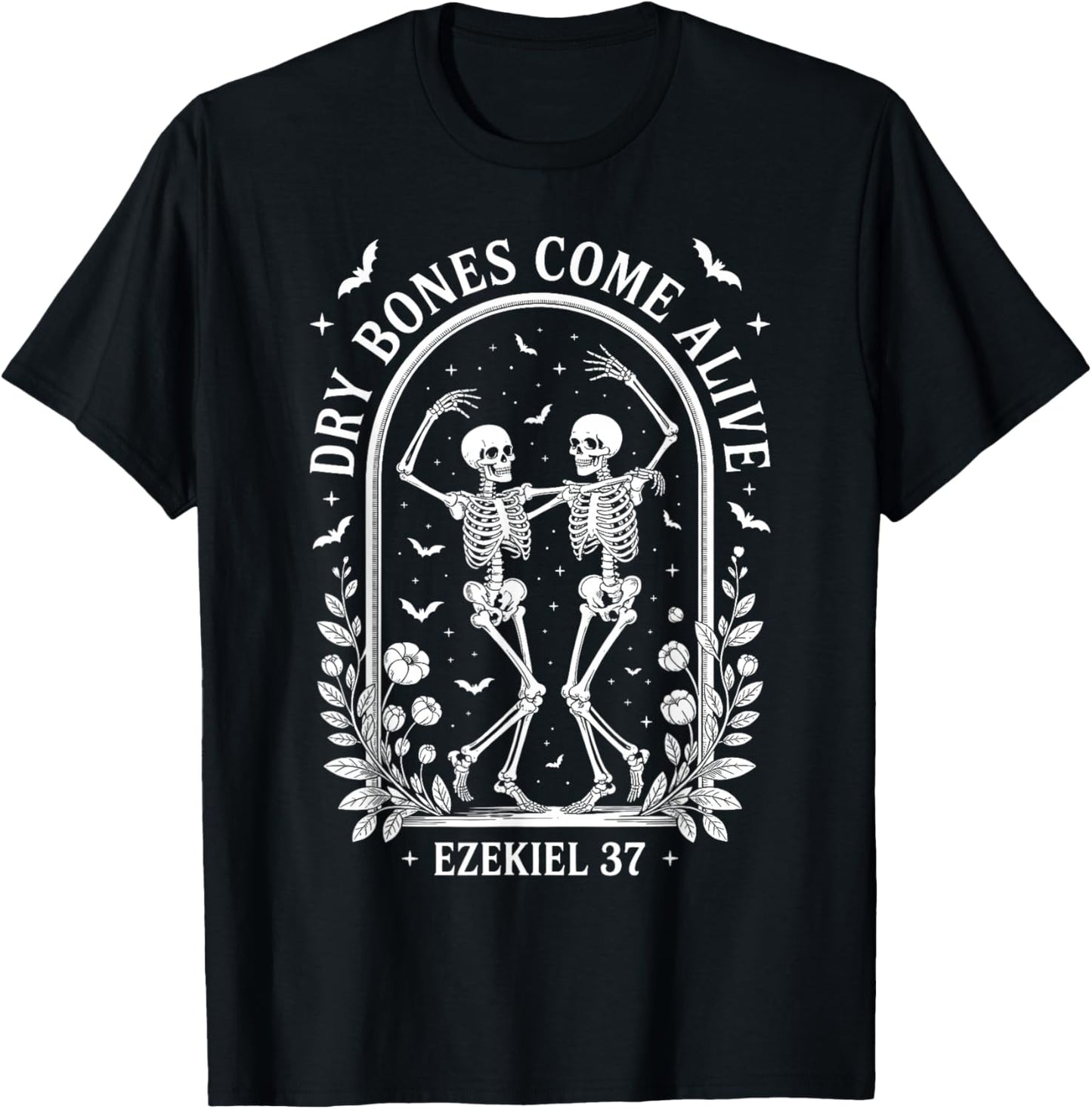 Dancing Skeleton Dry Bones Come Alive Christian Halloween T-Shirt - T-Shirt | Black