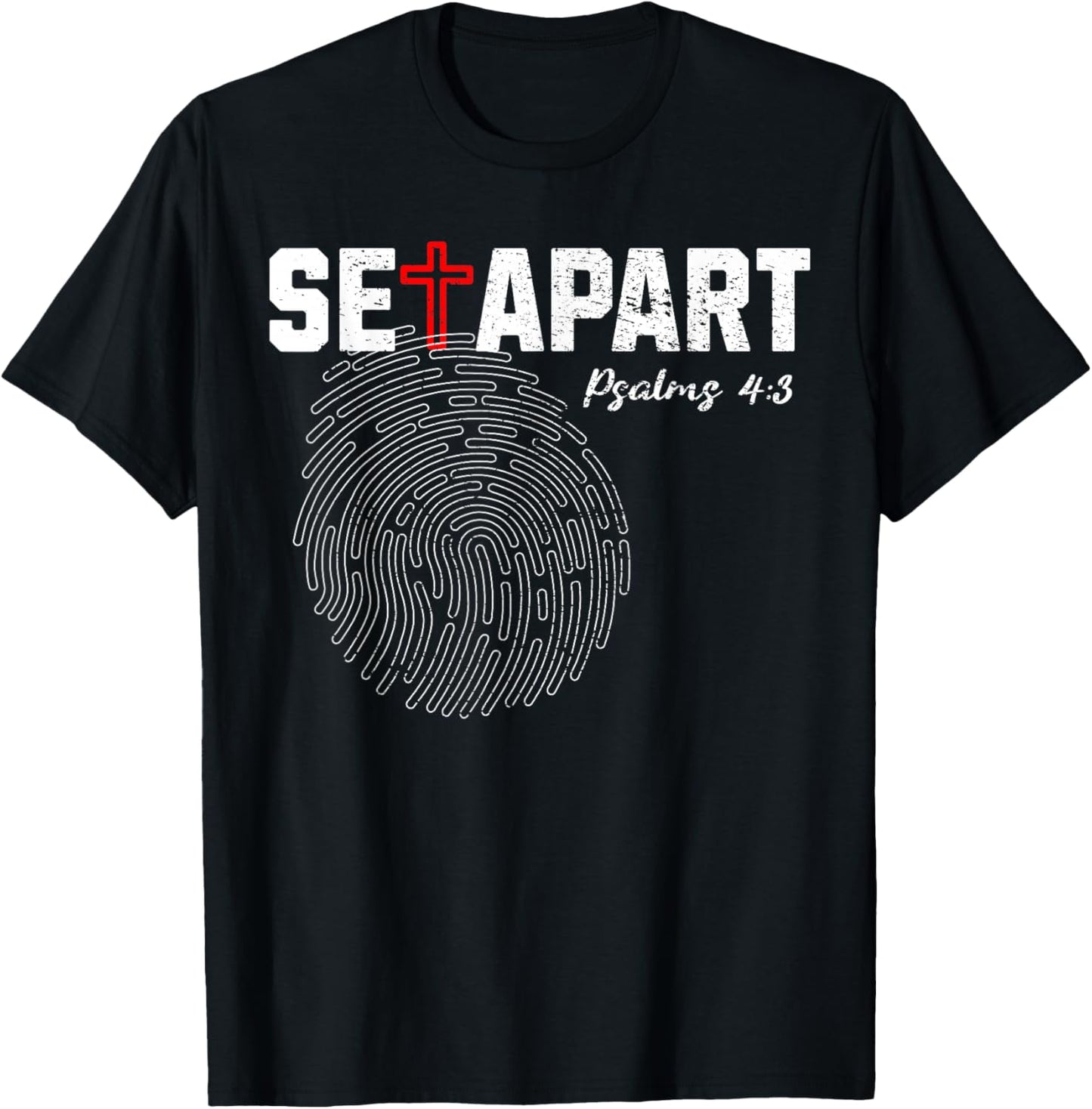 Cool Christian Set Apart Psalms 4, 3 Verse Fingerprint Jesus T-Shirt - T-Shirt | Black