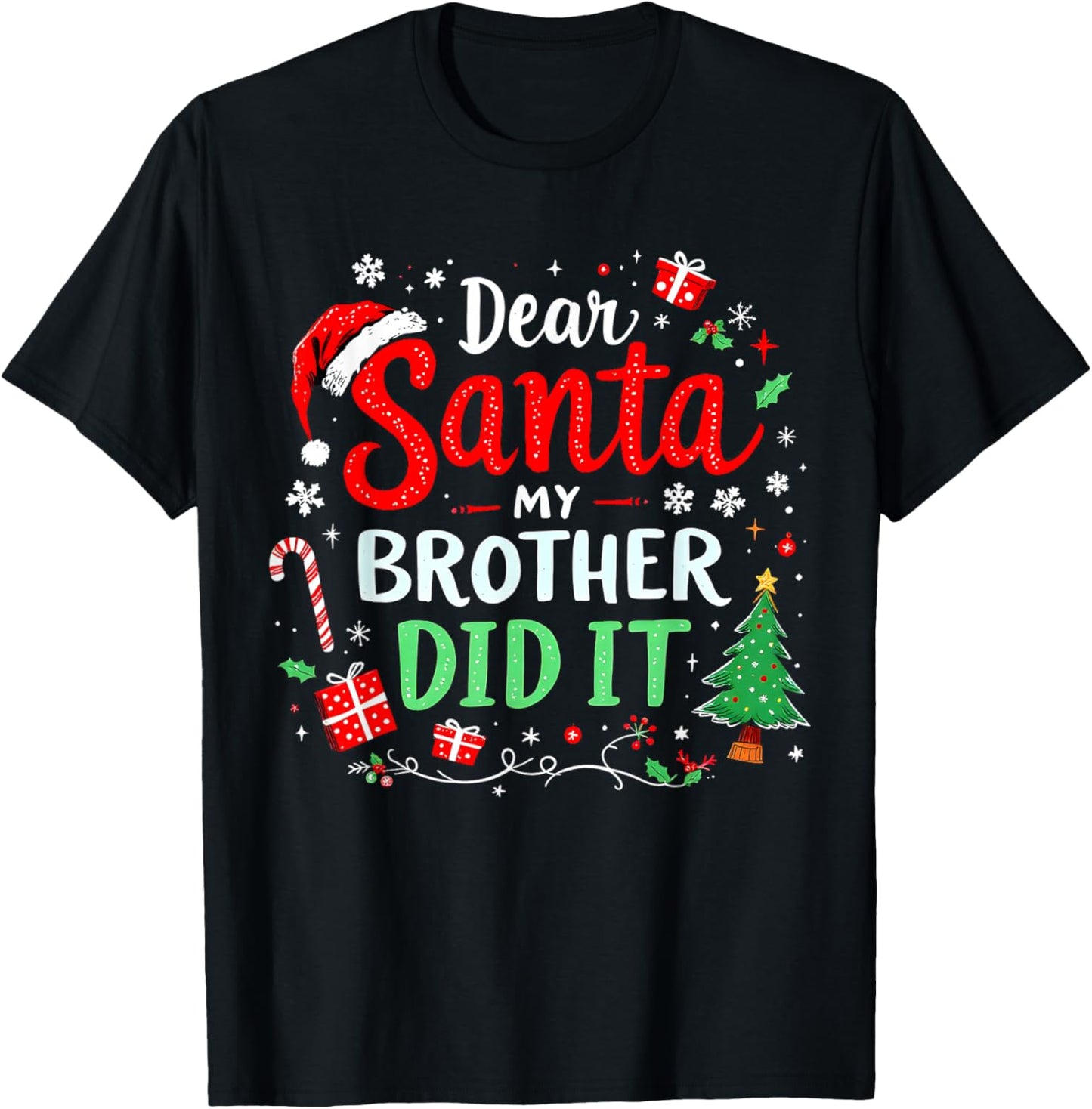 Dear Santa My Brother Did It Funny Christmas Boys Girls Kids T-Shirt - T-Shirt | Black