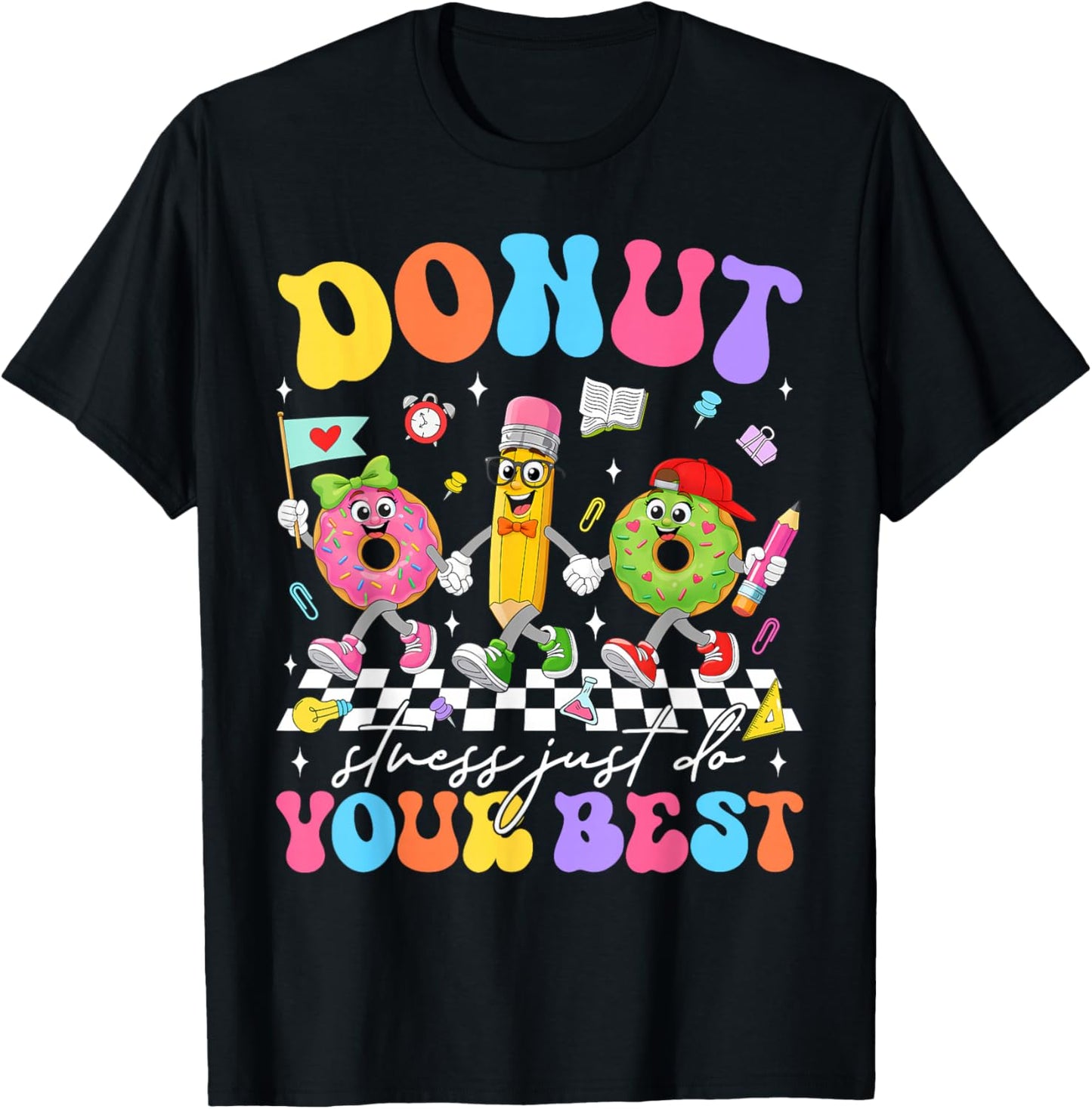 Groovy Donut Stress Just Do Your Best Test Day Teachers Kids T-Shirt - T-Shirt | Black