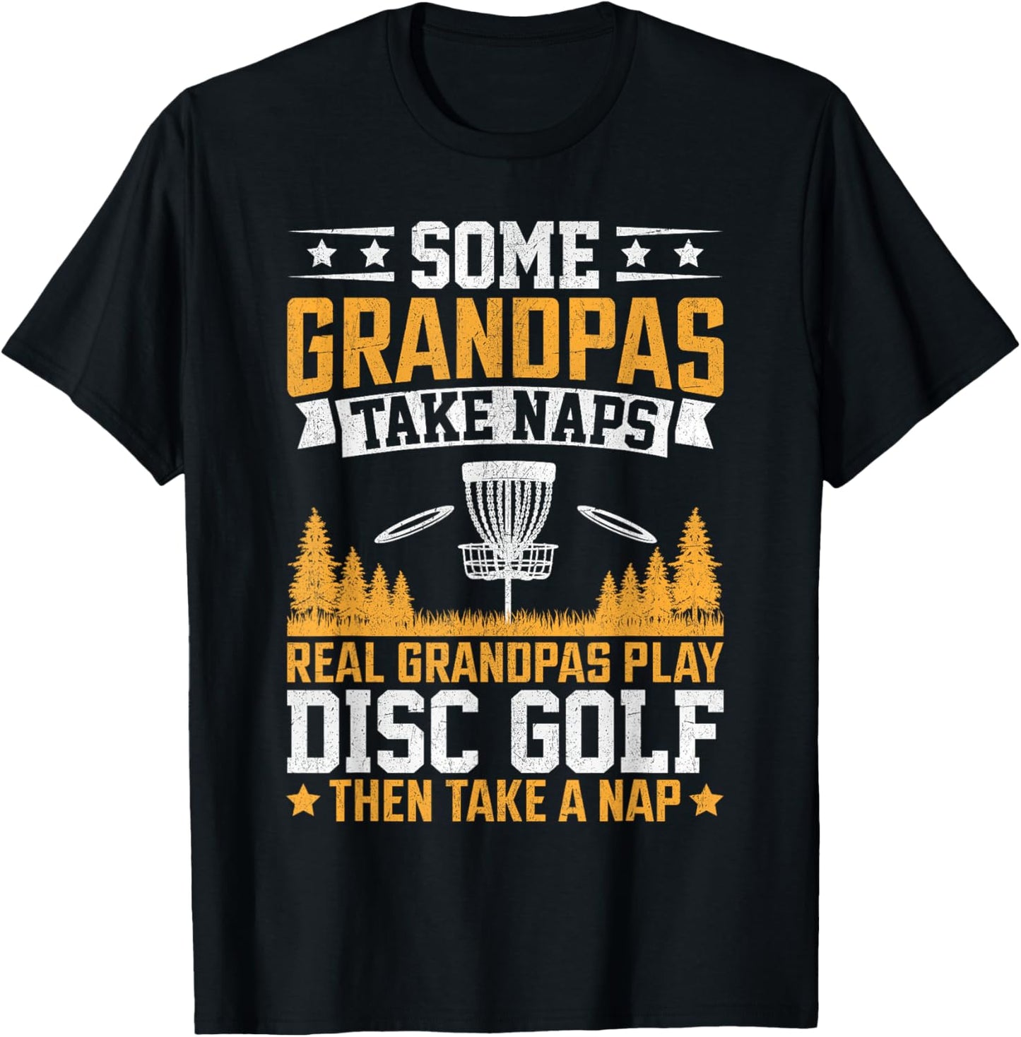 Some Grandpas Take Naps, Funny Grandpa Disc Golf Player T-Shirt - T-Shirt | Black