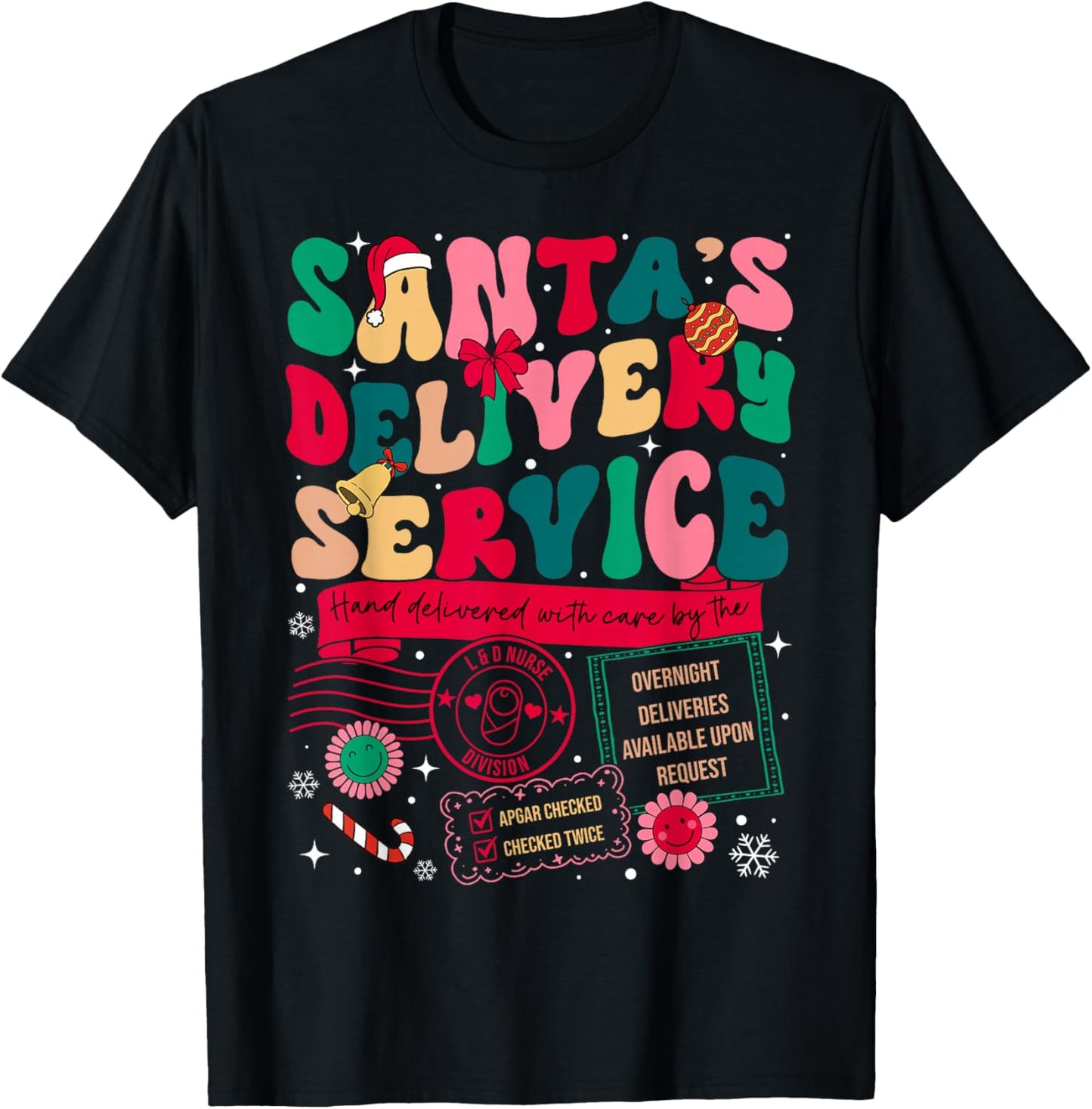 Christmas Santa's Delivery Service L&D Labor Delivery Nurse T-Shirt - T-Shirt | Black