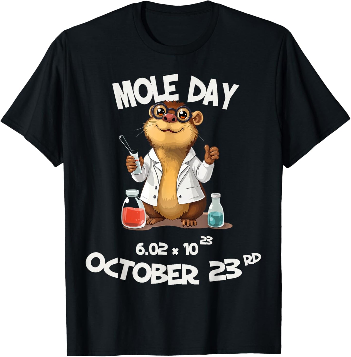 Funny Mole Day Avogadro's Number October 23rd T-Shirt - T-Shirt | Black