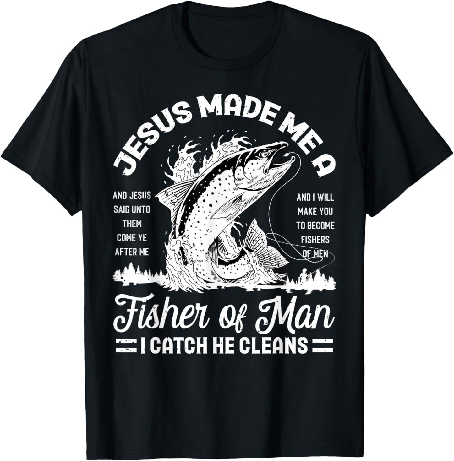 Christian Lovers Jesus Made Me A Fisherman Faith Fisherman T-Shirt - T-Shirt | Black