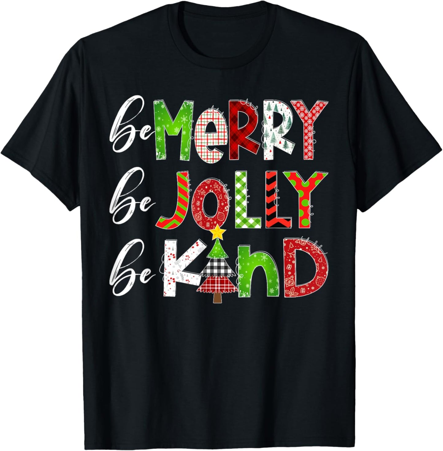 Be Merry Be Jolly Be Kind Merry Christmas Teacher Xmas Pjs T-Shirt - T-Shirt | Black