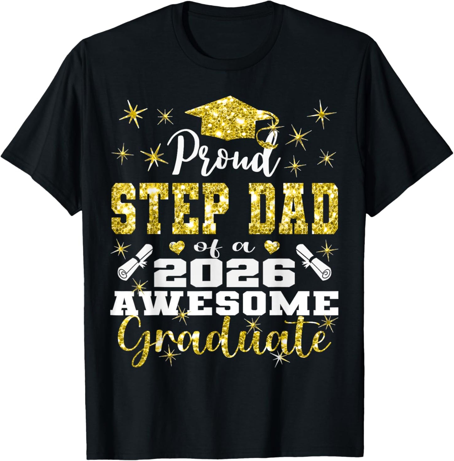 Super Proud Step Dad of 2026 Graduate Graduation Family T-Shirt - T-Shirt | Black