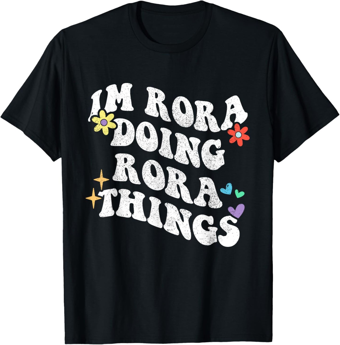 Retro Groovy Im Rora Doing Rora Things Funny Mother's Day T-Shirt - T-Shirt | Black