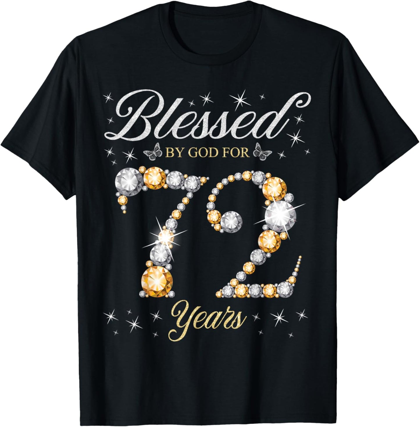 Blessed By God For 72 Years Old 72nd Birthday Party T-Shirt - T-Shirt | Black