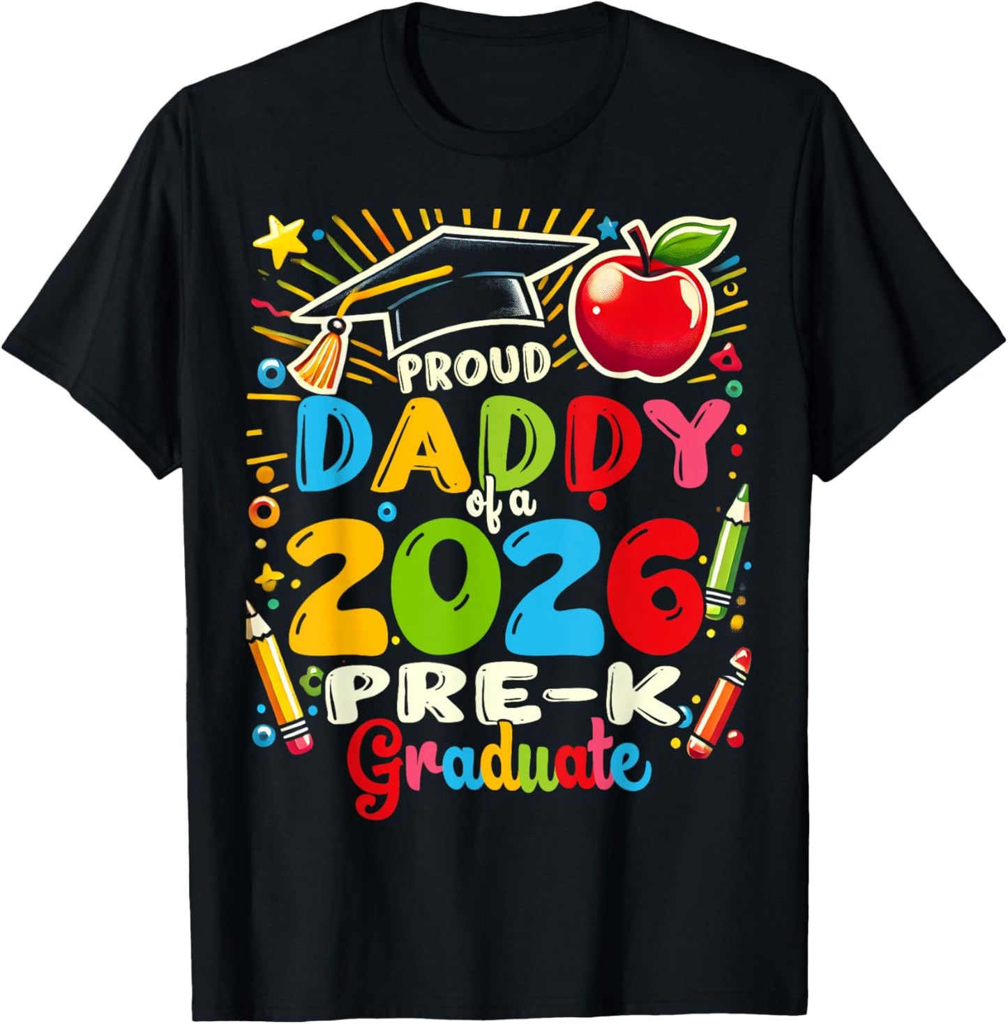 Proud Daddy of 2026 Pre-K Graduate Fathers Day Graduation T-Shirt - T-Shirt | Black