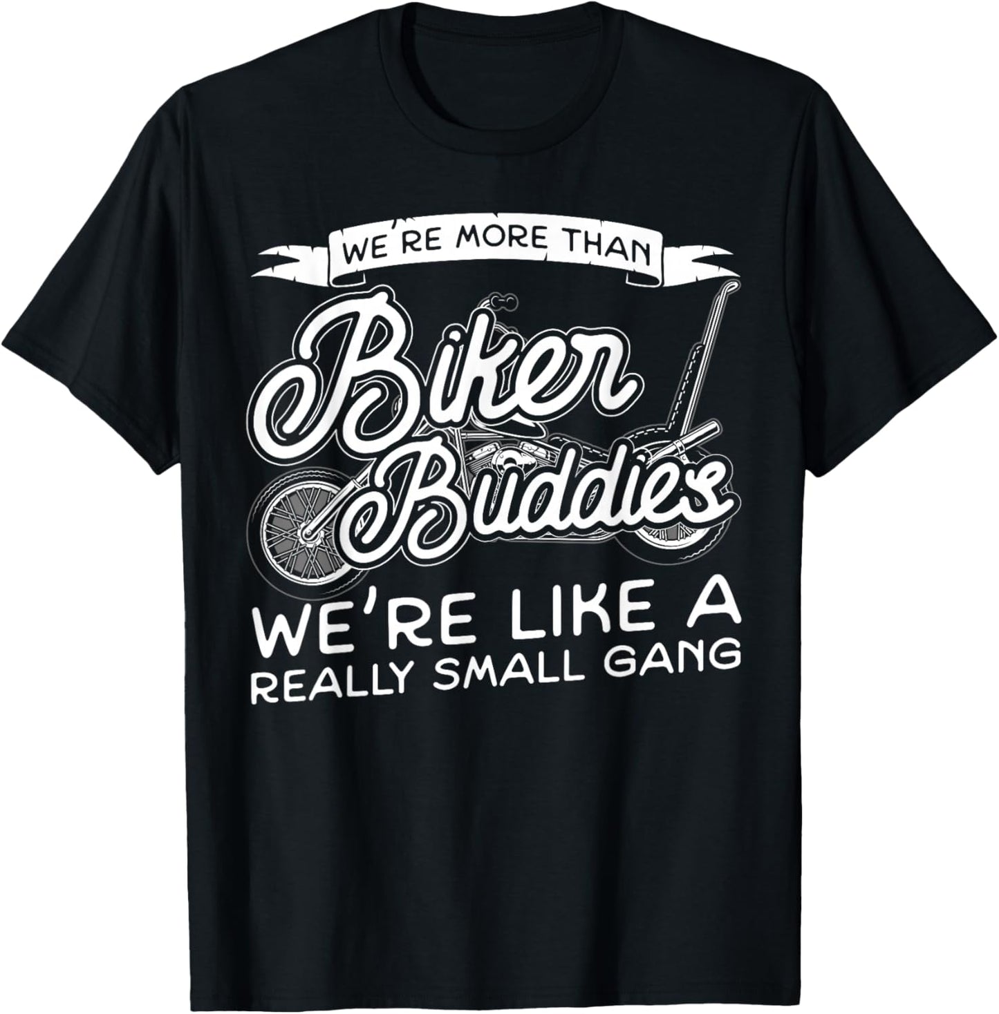 Classic Motorcycle Biker Friends Besties Buddies We're More T-Shirt - T-Shirt | Black