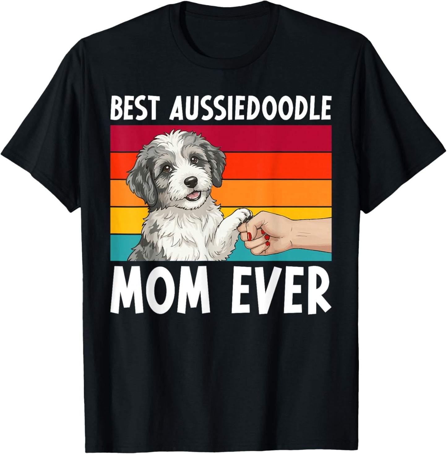 Best Aussiedoodle Mom Aussiedoodle Owner Aussiedoodle Lover T-Shirt - T-Shirt | Black