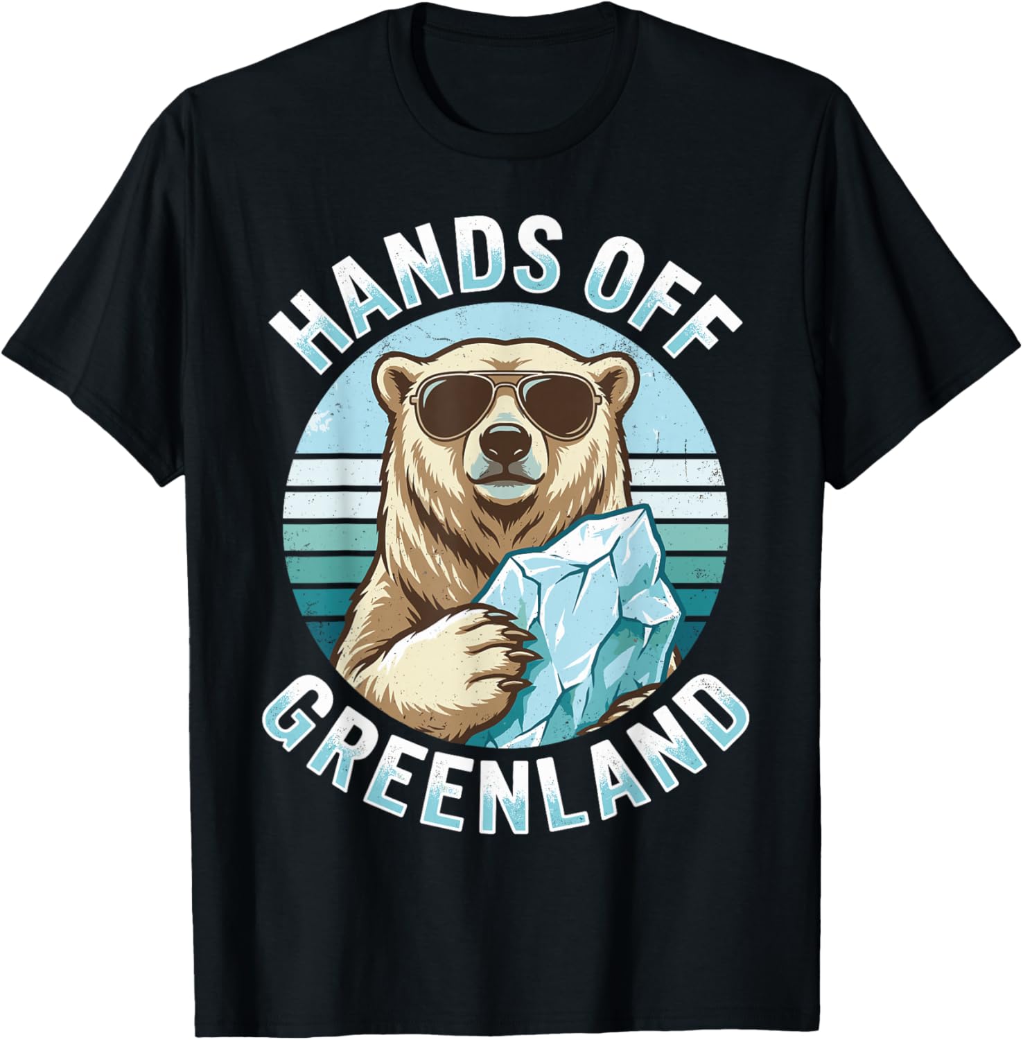Hands Off Greenland Funny Bear Wearing Sunglass T-Shirt - T-Shirt | Black