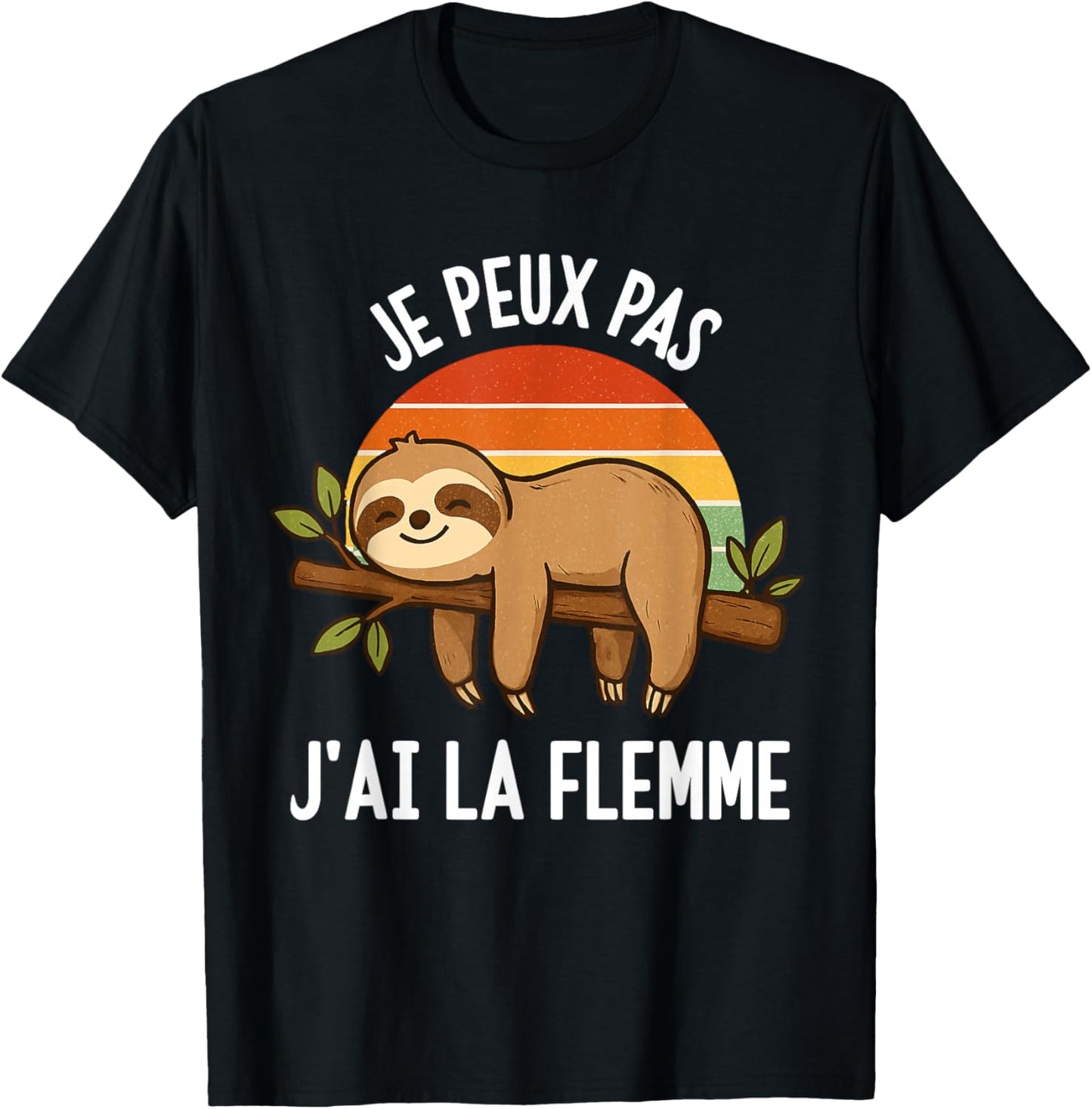 Je Peux Pas J'Ai La Flemme Humour Laziness Funny Lazy T-Shirt - T-Shirt | Black