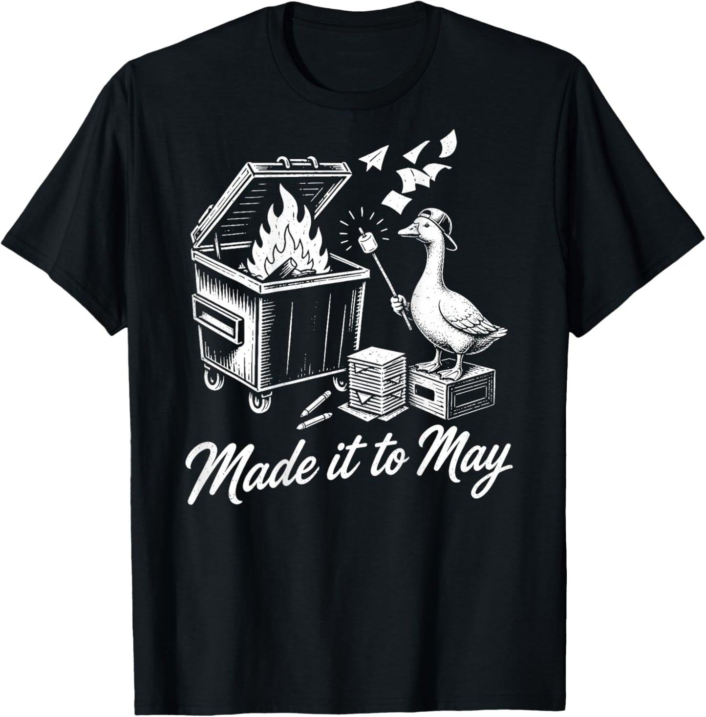 On Back Goose Dumpster Fire Made It to May Teacher Last Day T-Shirt - T-Shirt | Black