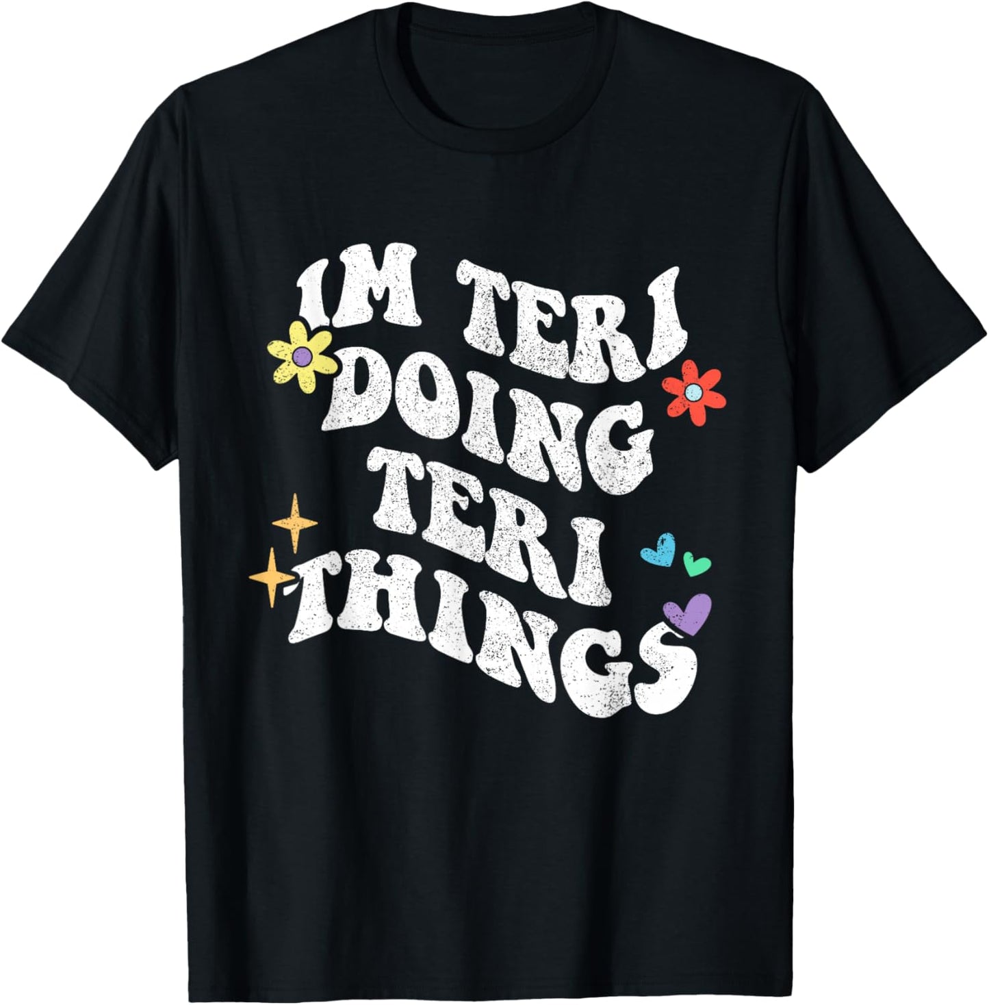 Retro Groovy Im Teri Doing Teri Things Funny Mother's Day T-Shirt - T-Shirt | Black