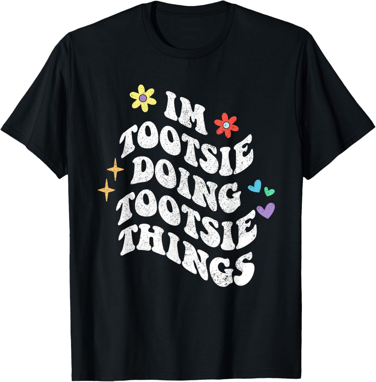 Retro Groovy Im Tootsie Doing Tootsie Things Funny Mother's T-Shirt - T-Shirt | Black