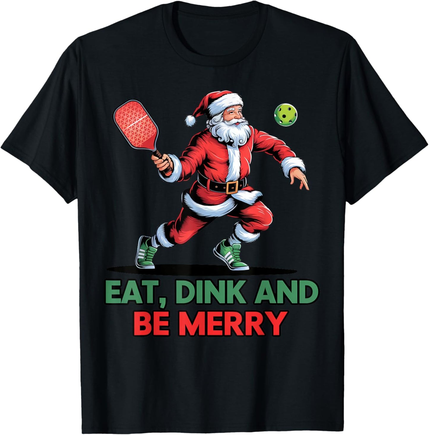 Eat Dink Santa Pickleball Christmas Xmas Gifts Women T-Shirt - T-Shirt | Black