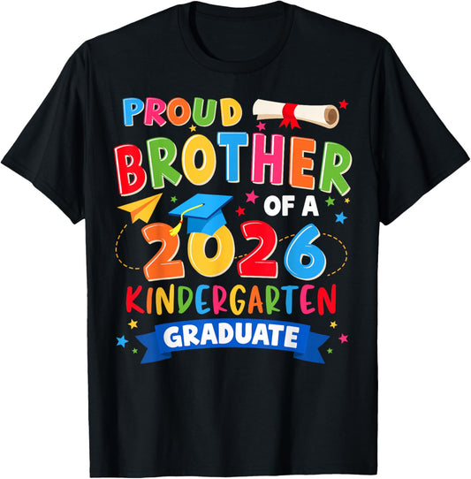 Proud Brother Class of 2026 Kindergarten Graduate Graduation T-Shirt - T-Shirt | Black