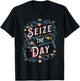 Seize the Day Motivational Quote Vintage Typography Design T-Shirt - T-Shirt | Black