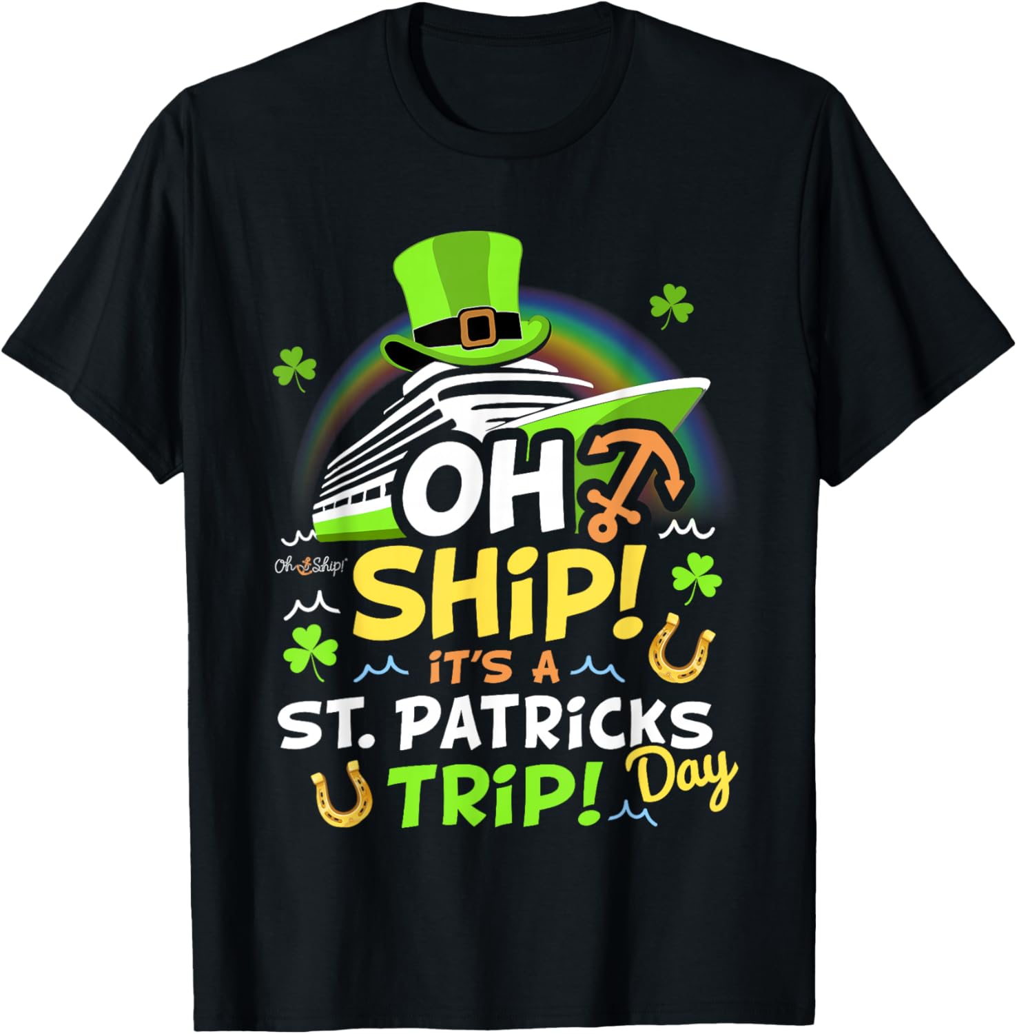Oh Ship It's a St. Patrick's Day Cruise T-Shirt - T-Shirt | Black