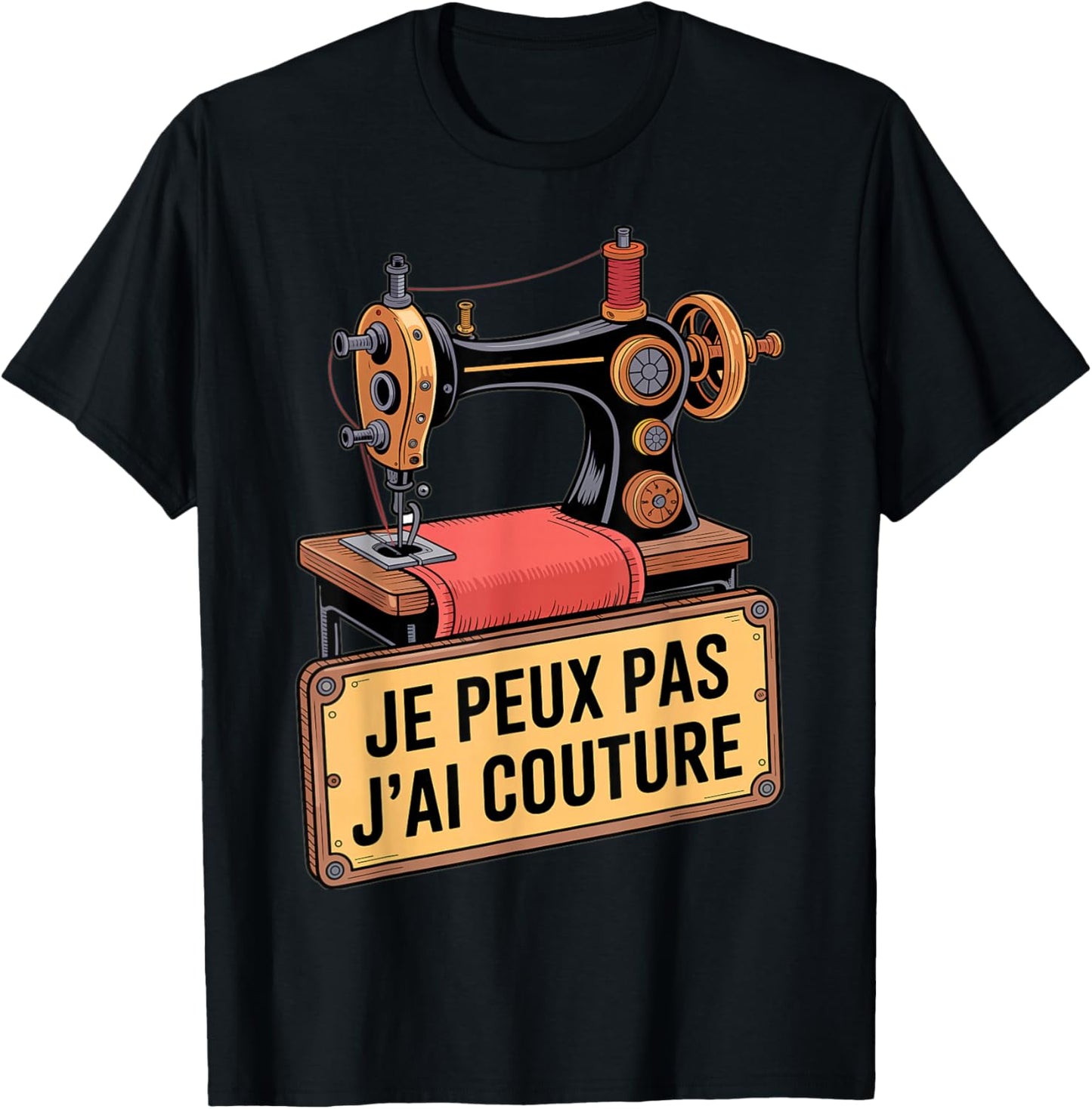 Je Peux Pas J'Ai Couture Humour Seamstress Addict Fabrics T-Shirt - T-Shirt | Black