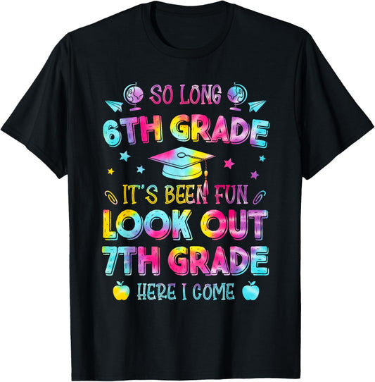 Tie dye So Long 6th Grade Graduation 7th Grade Here I Come T-Shirt - T-Shirt | Black