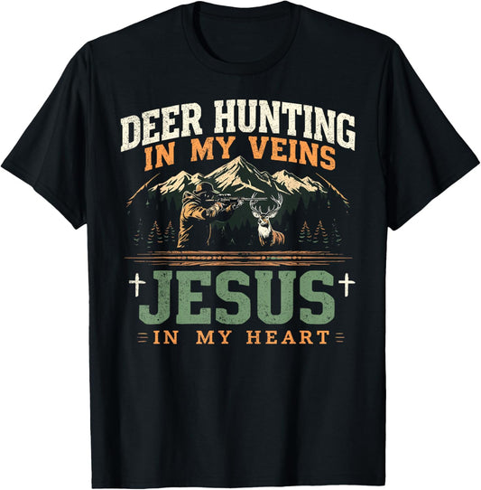 Deer Hunting In My Veins Jesus in My Heart Funny Christian T-Shirt - T-Shirt | Black