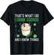 Christmas That's What I Do I Drink Eggnog An I Know Things T-Shirt - T-Shirt | Black