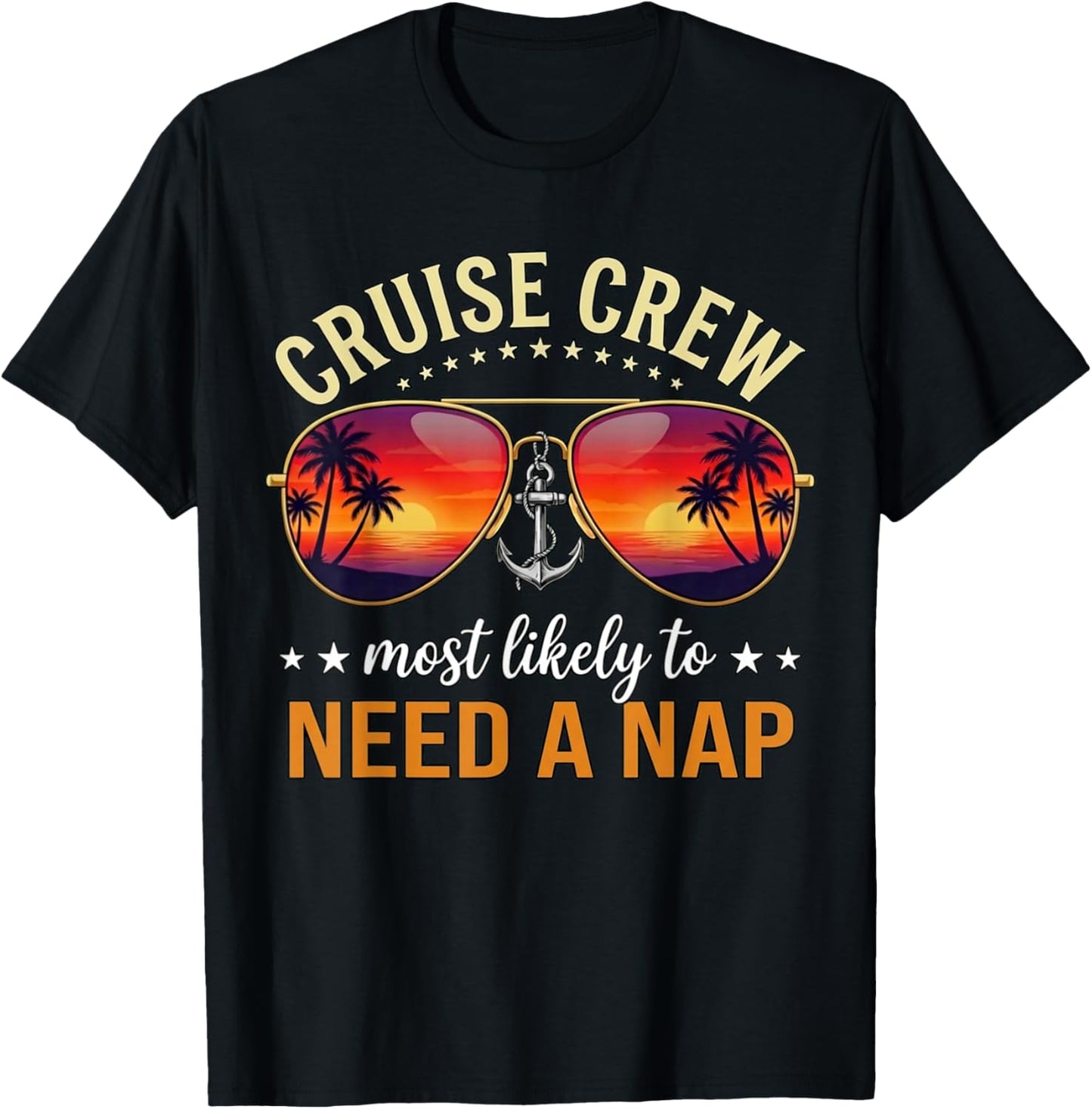 Cruise Crew Most Likely to Need A NAP T-Shirt - T-Shirt | Black