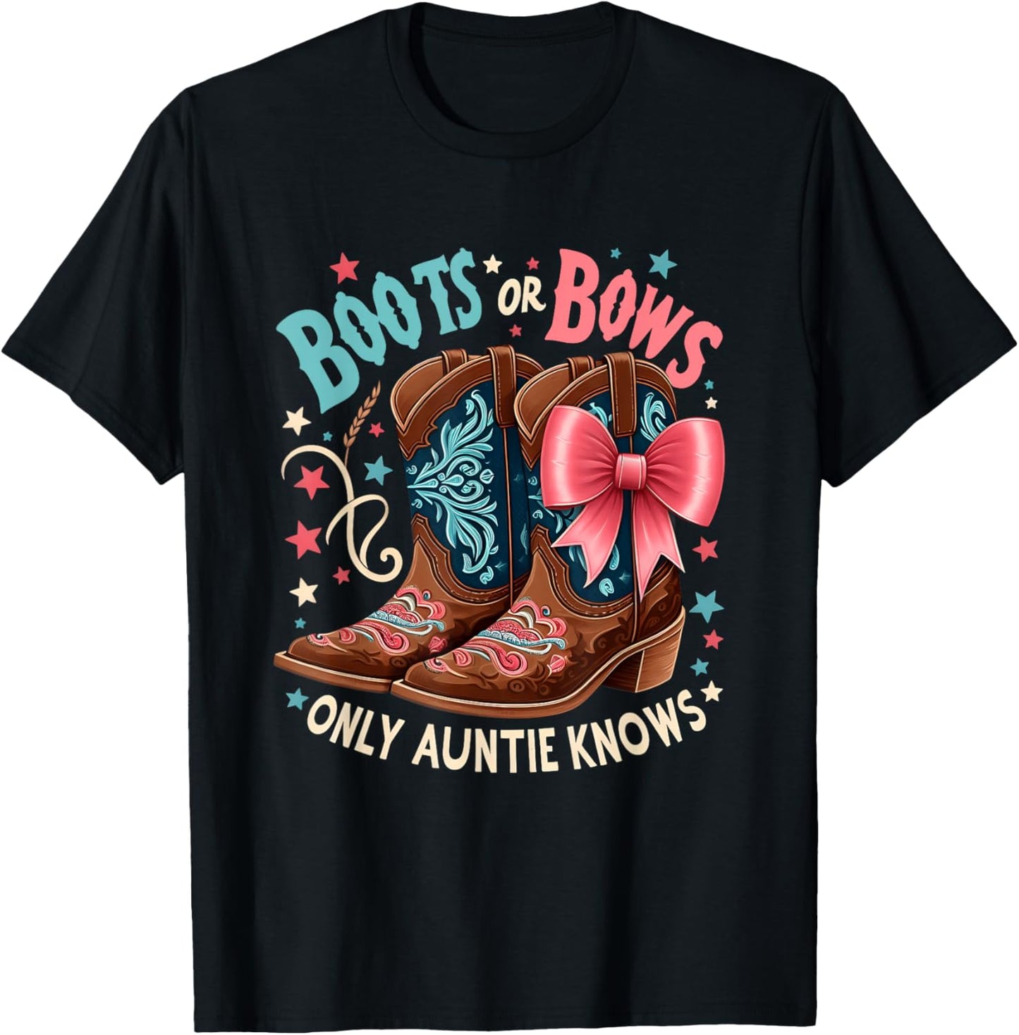 Boots Or Bows Only Auntie Knows Aunt Baby Announcement T-Shirt - T-Shirt | Black