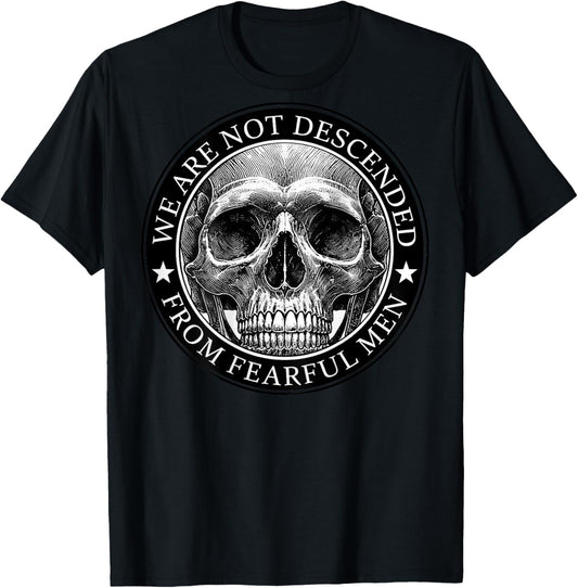 We Are Not Descended From Fearful Men Skull (on back) T-Shirt - T-Shirt | Black