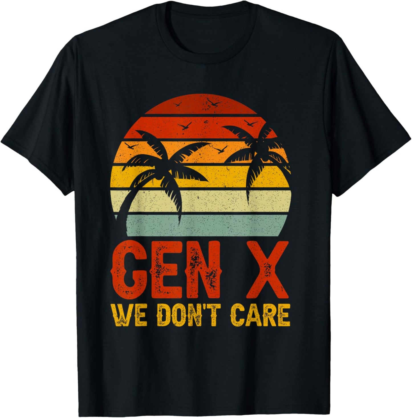 We Don't Care Retro GenX T-Shirt - T-Shirt | Black