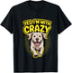 Yes I'm with Crazy Dog Lover Owner Funny Labrador Retriever T-Shirt - T-Shirt | Black