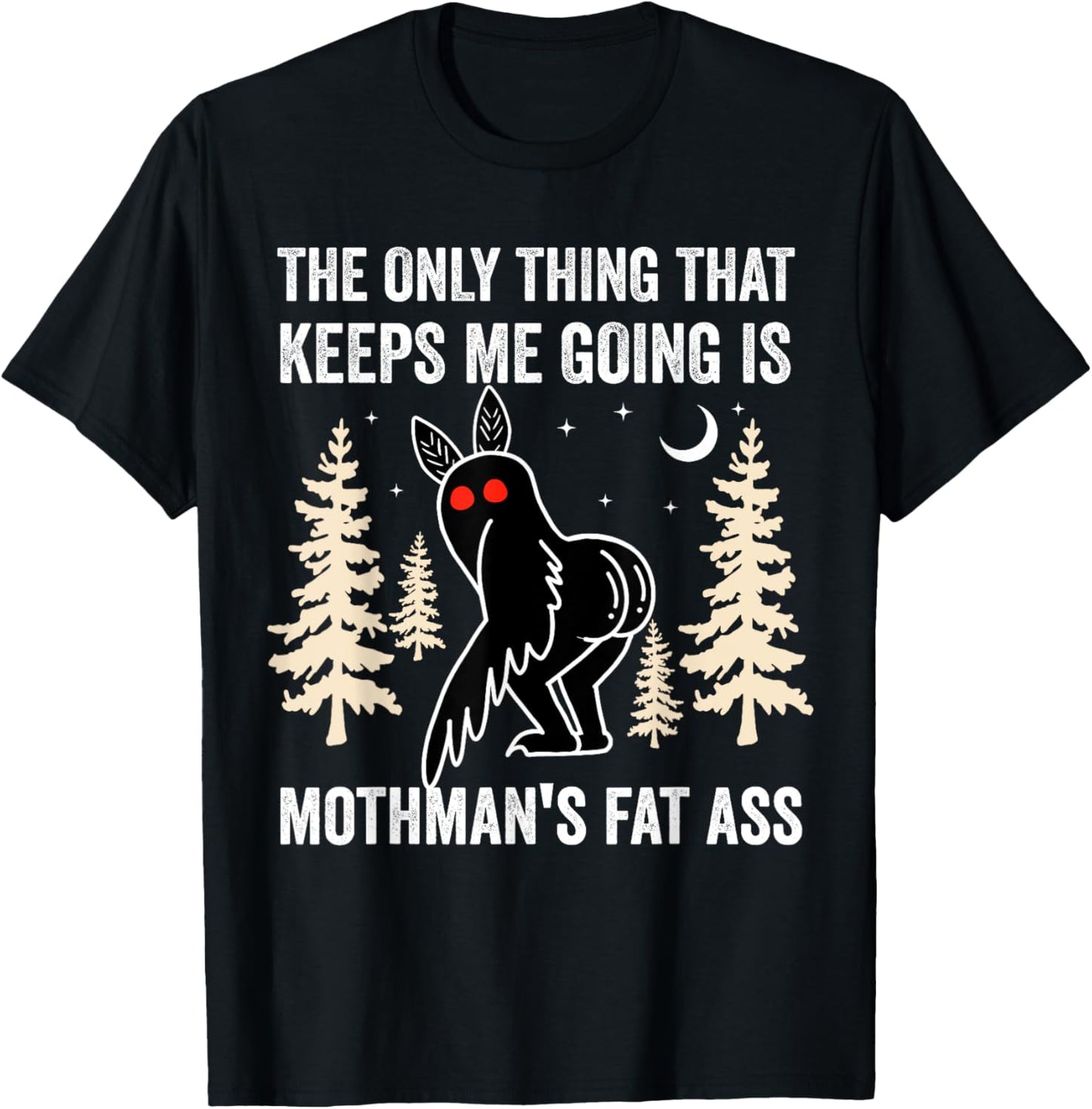 Funny Mothman The Only Thing Vintage Cryptid West Virginia T-Shirt - T-Shirt | Black